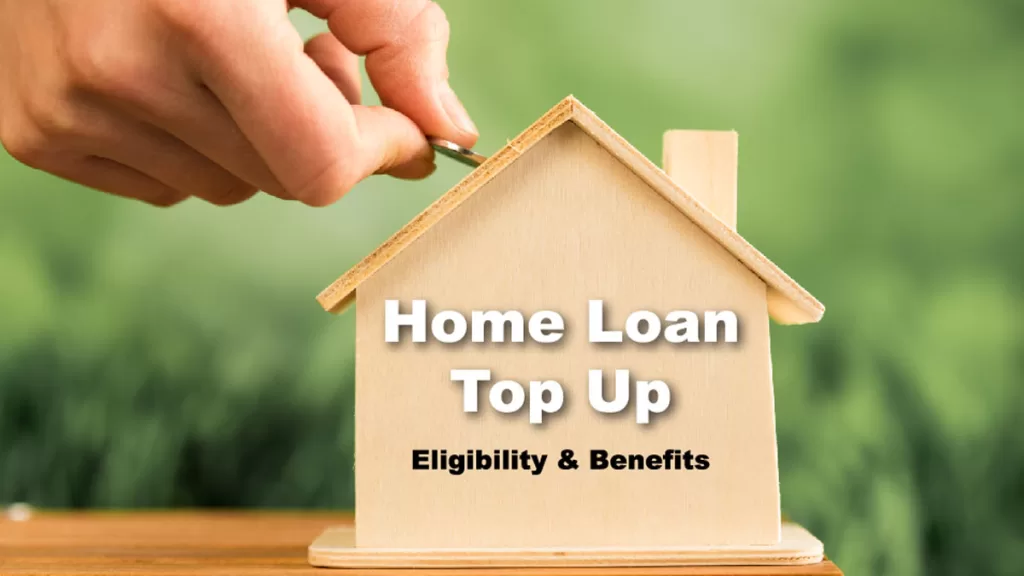 क्या होता है टॉप अप होम लोन tp up